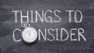 Things to consider